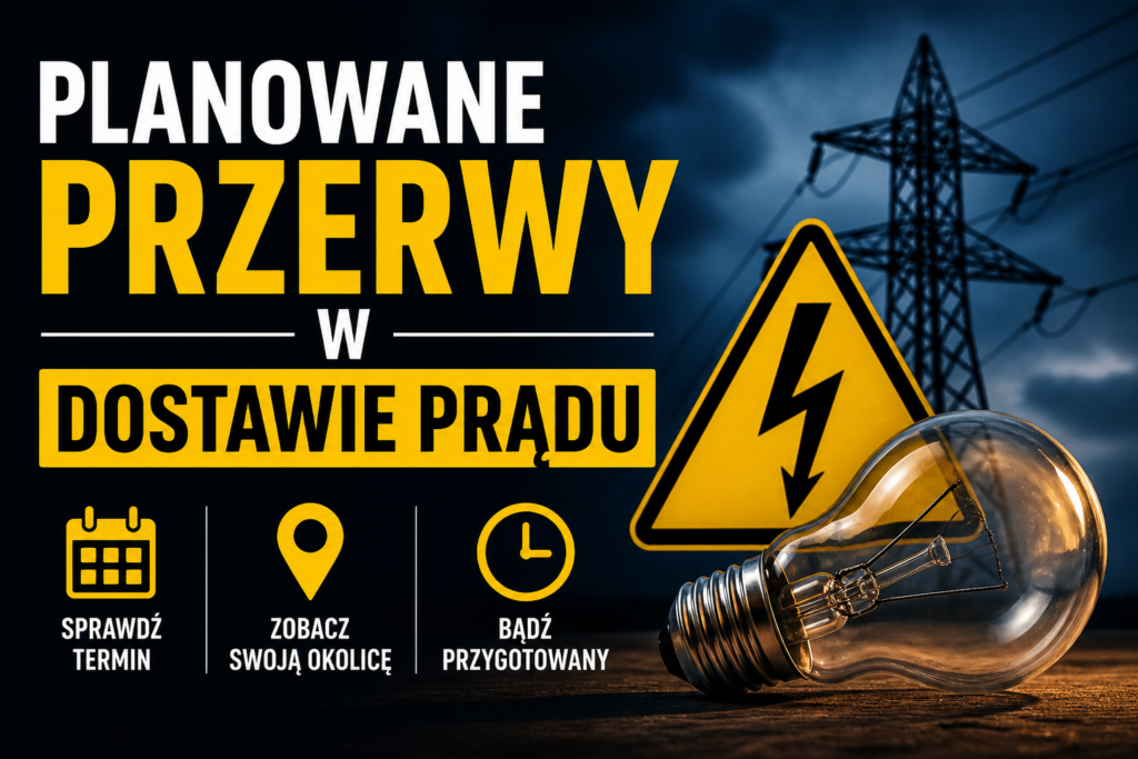 Planowane przerwy w dostawie prądu