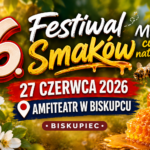 6 Festiwal Smaków w Biskupcu